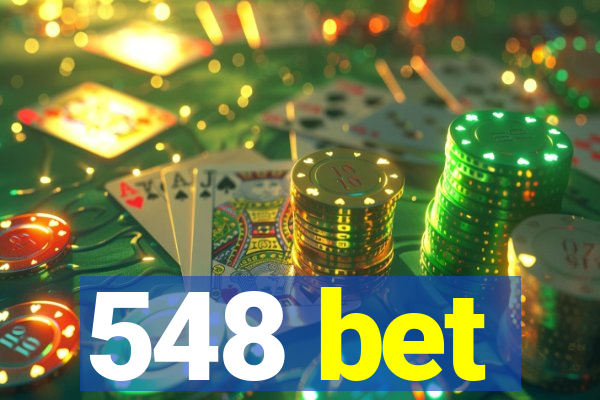 548 bet